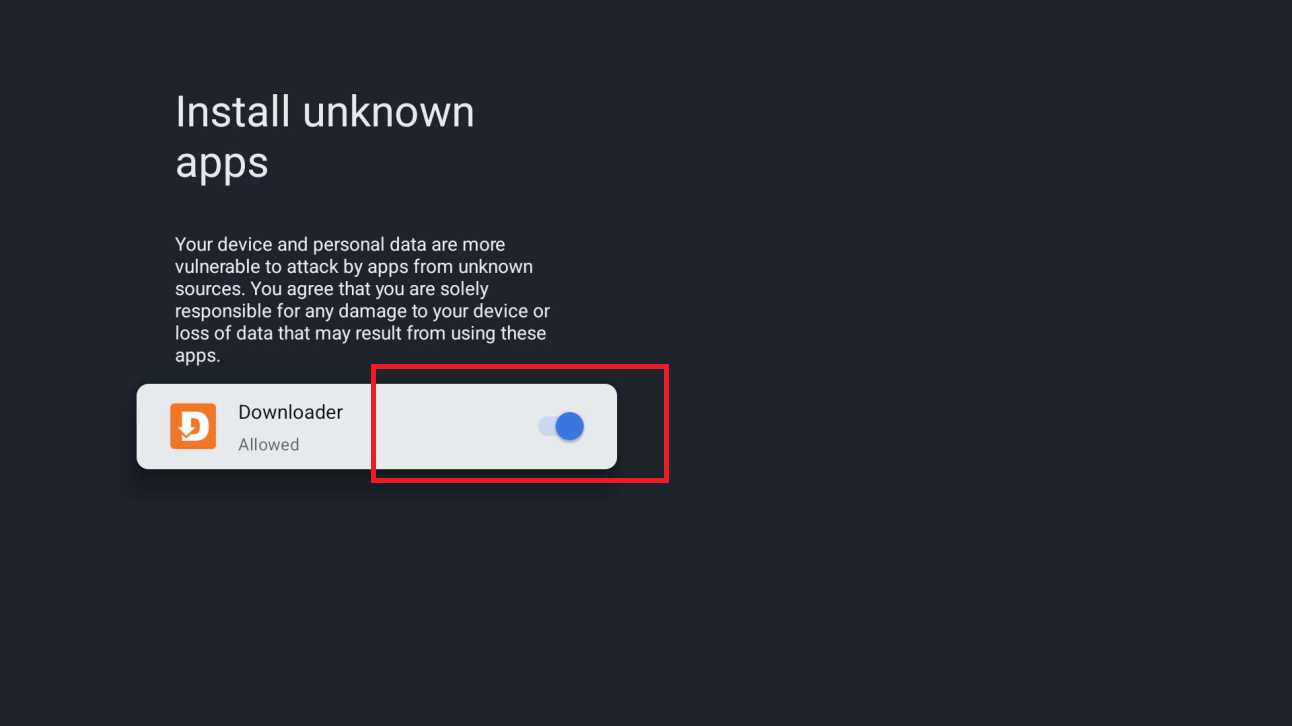 Install unknown apps – Downloader ON